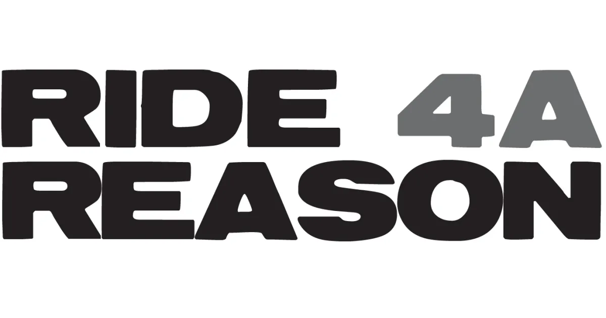 Ride 4A Reason